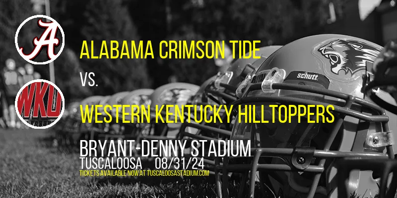 Alabama Crimson Tide vs. Western Kentucky Hilltoppers at Bryant-Denny Stadium
